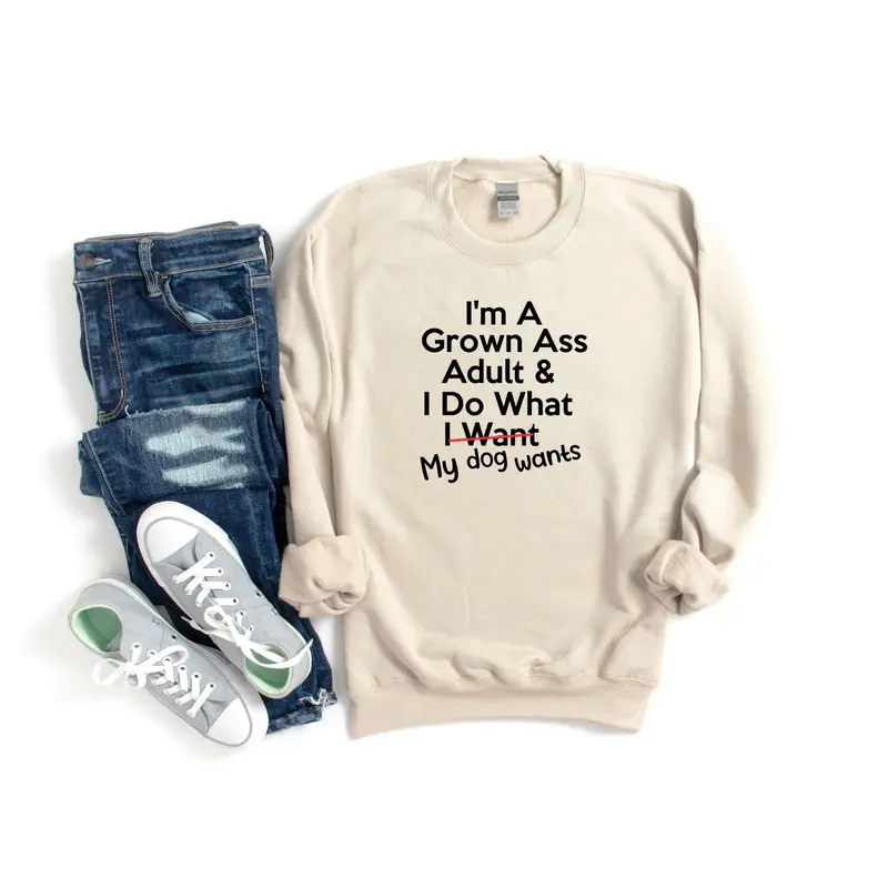 Grown Adult Dog Mom Sweatshirt