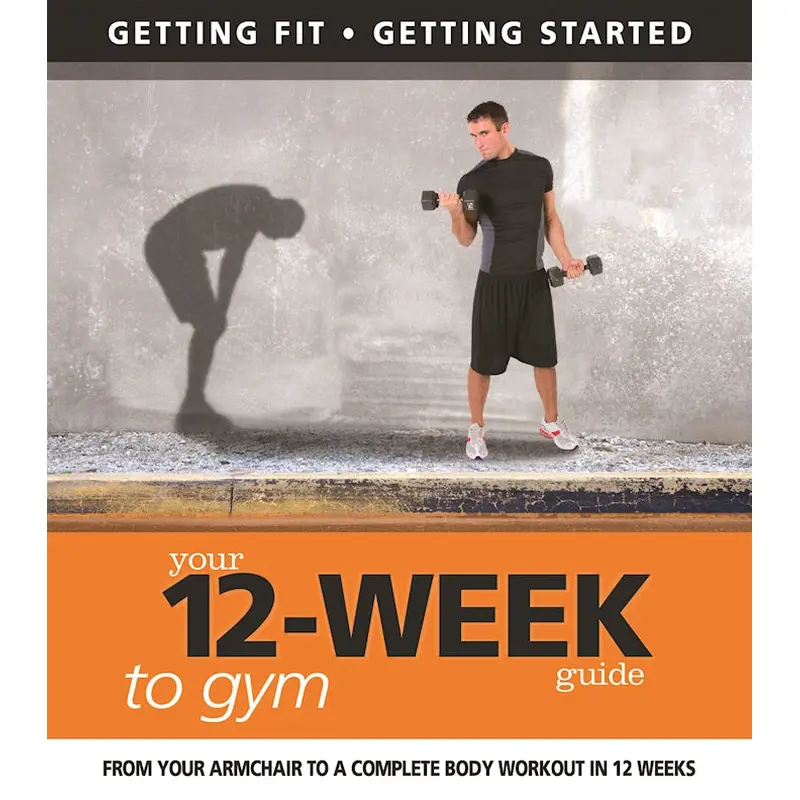Your 12 Week Guide to the Gym