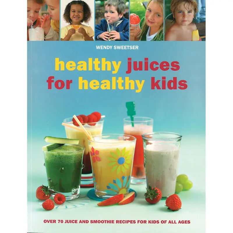 Healthy Juices for Healthy Kids